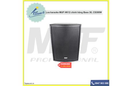 Loa karaoke MUF chính hãng HK12: Bass 30cm, công suất 300W